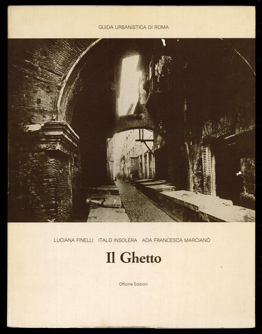 Il ghetto - Guida urbanistica di Roma