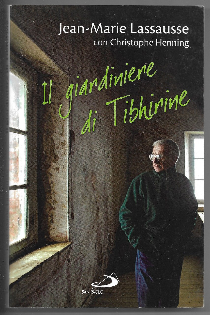 Il giardiniere di Tibhirine