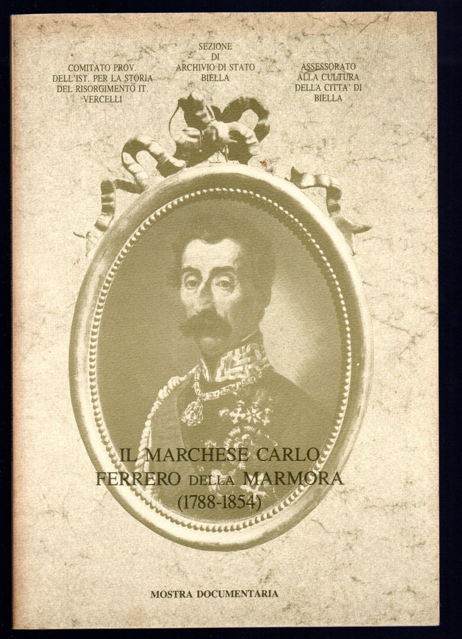 Il Marchese Carlo Ferrero della Marmora (1788-1854)