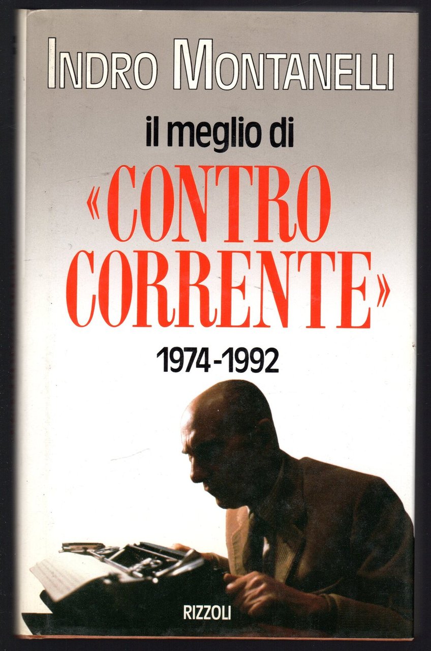 Il meglio di Controcorrente 1974-1992