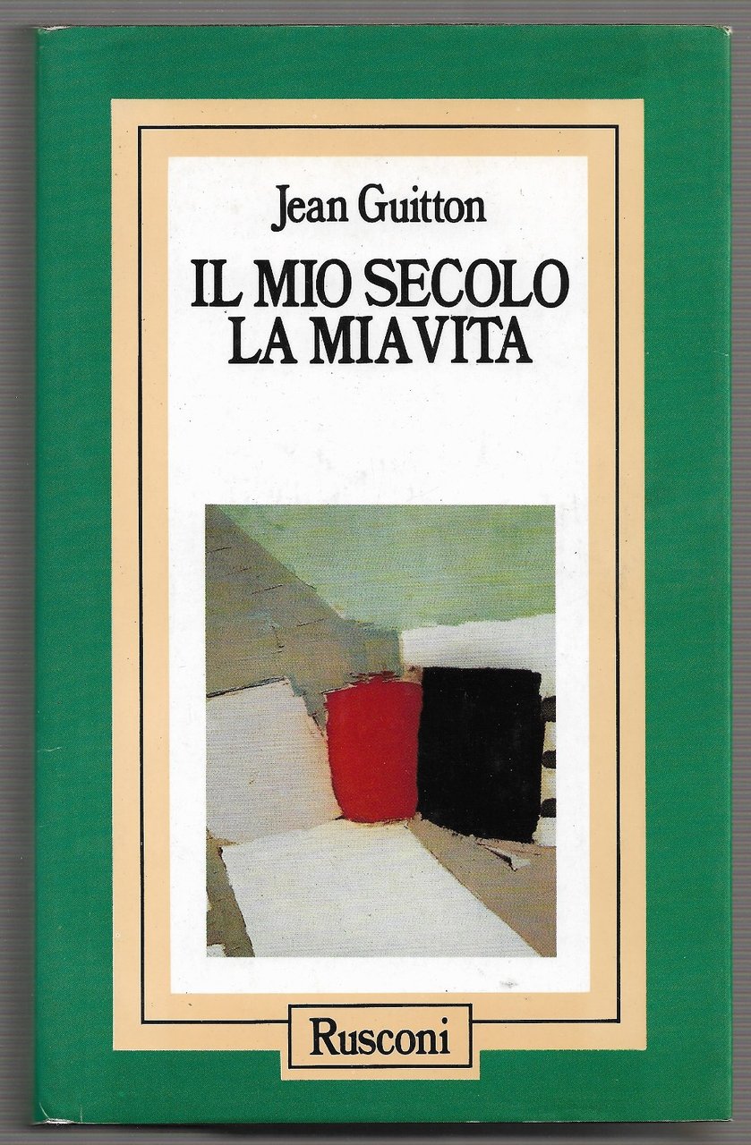 Il mio secolo la mia vita