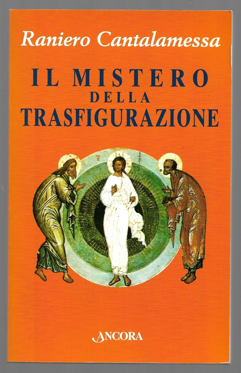 Il mistero della trasfigurazione