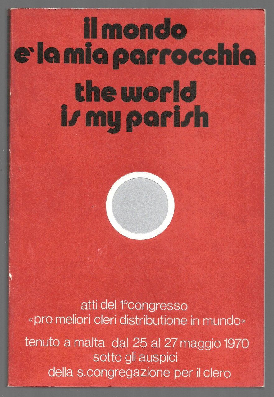 Il mondo è la mia parrocchia - The world is …