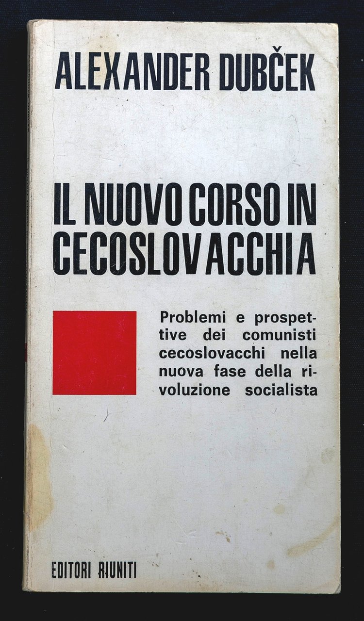 Il nuovo corso in Cecoslovacchia - Problemi e prospettive dei …