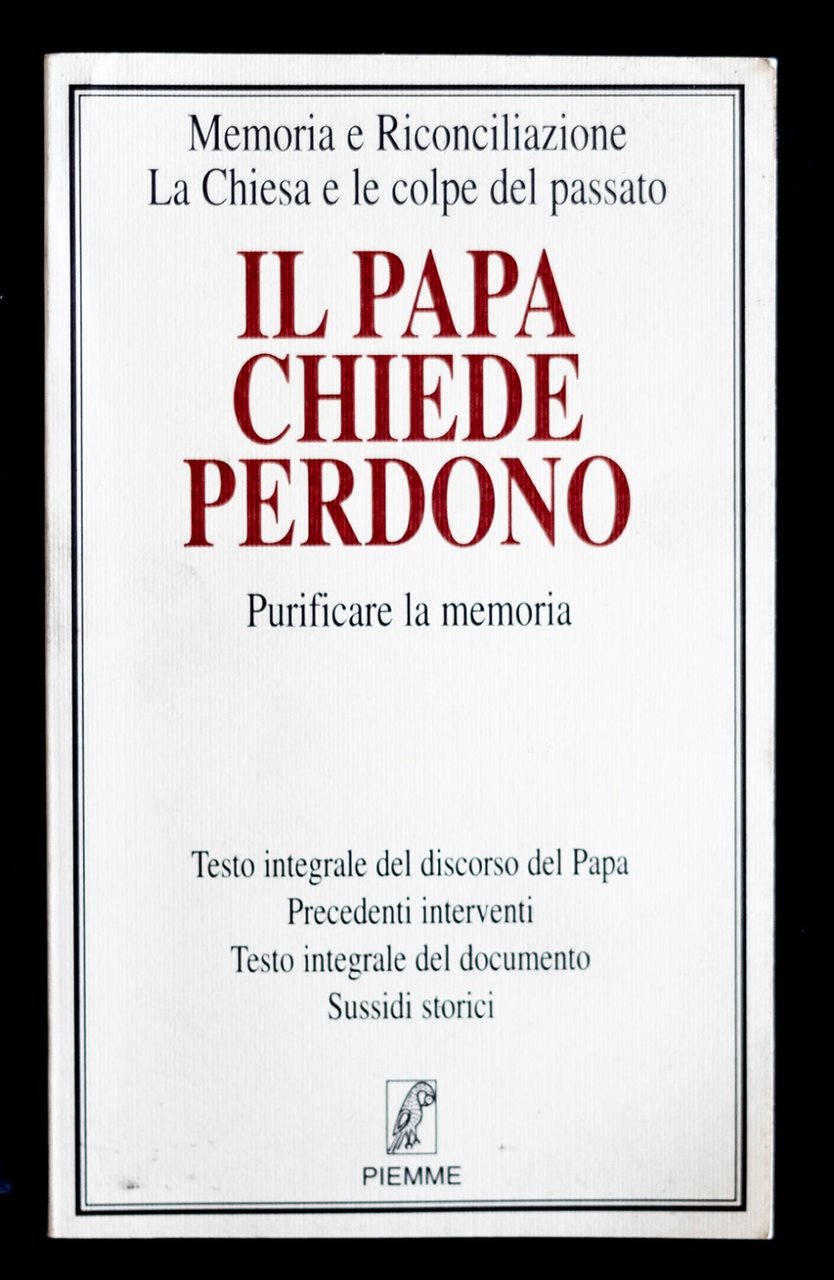 Il Papa chiede perdono - Purificare la memoria