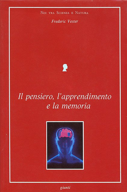 Il pensiero, l’apprendimento e la memoria