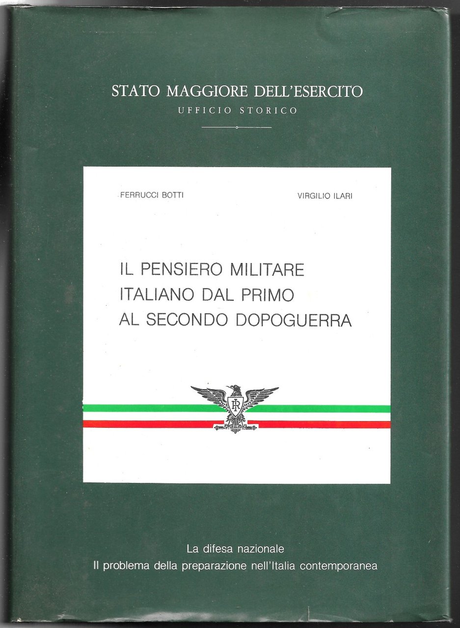 Il pensiero militare italiano dal primo al secondo dopoguerra