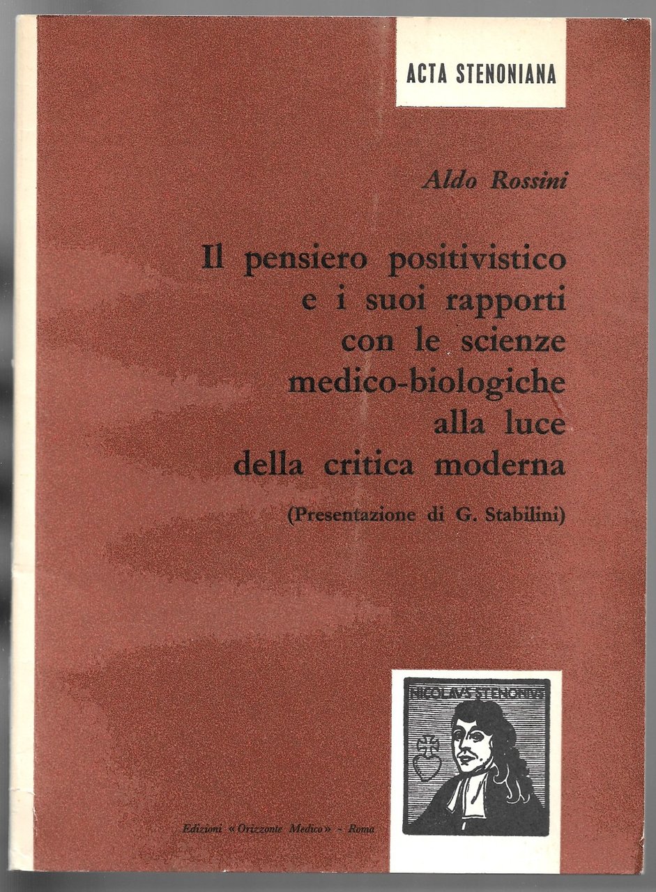 Il pensiero positivistico e i suoi rapporti con le scienze.