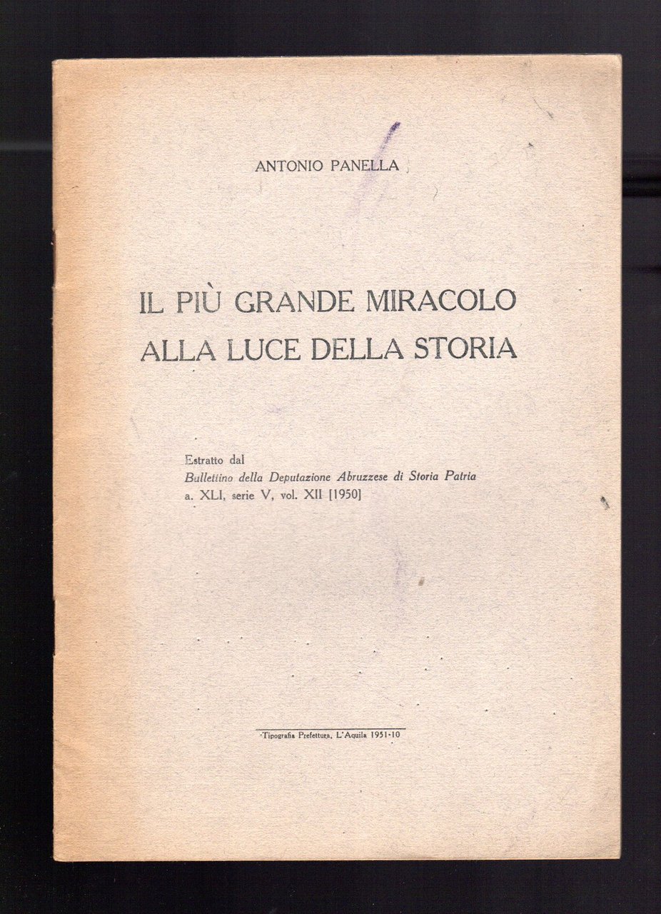 Il più grande miracolo alla luce della storia