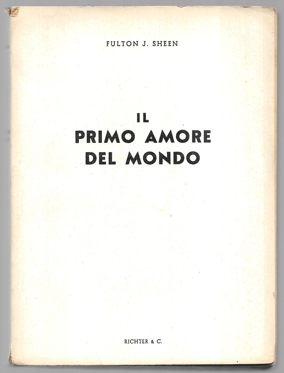 Il primo amore del mondo