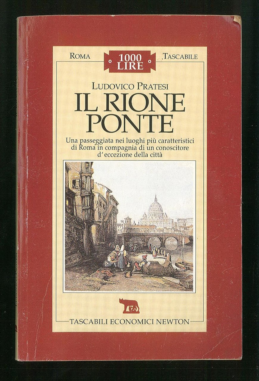 Il Rione Ponte - Una passeggiata nei luoghi più caratteristici …
