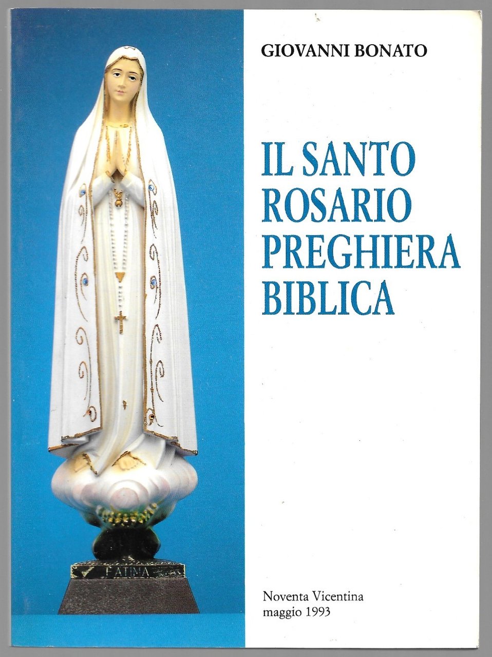 Il Santo Rosario preghiera Biblica