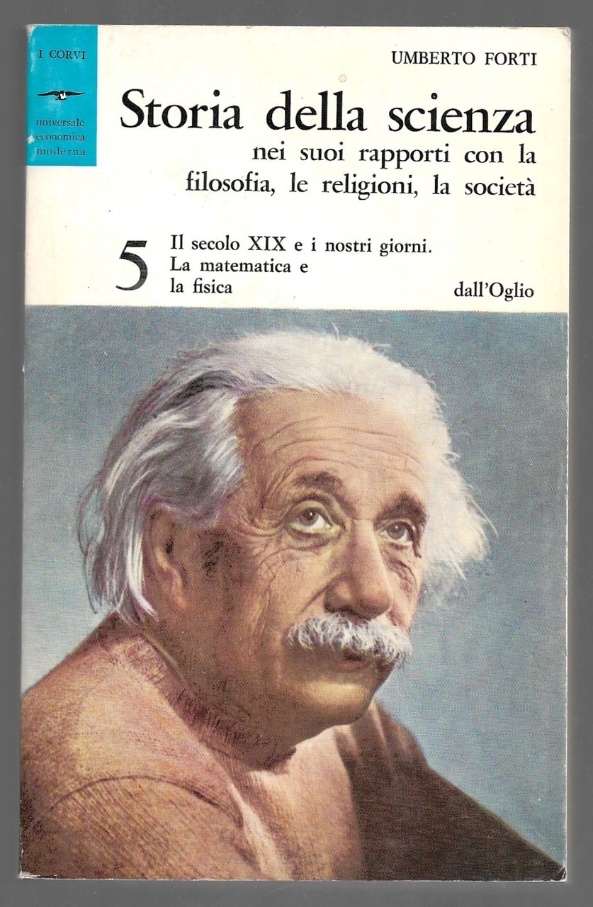 Il secolo XIX e i nostri giorni. La matematica e …