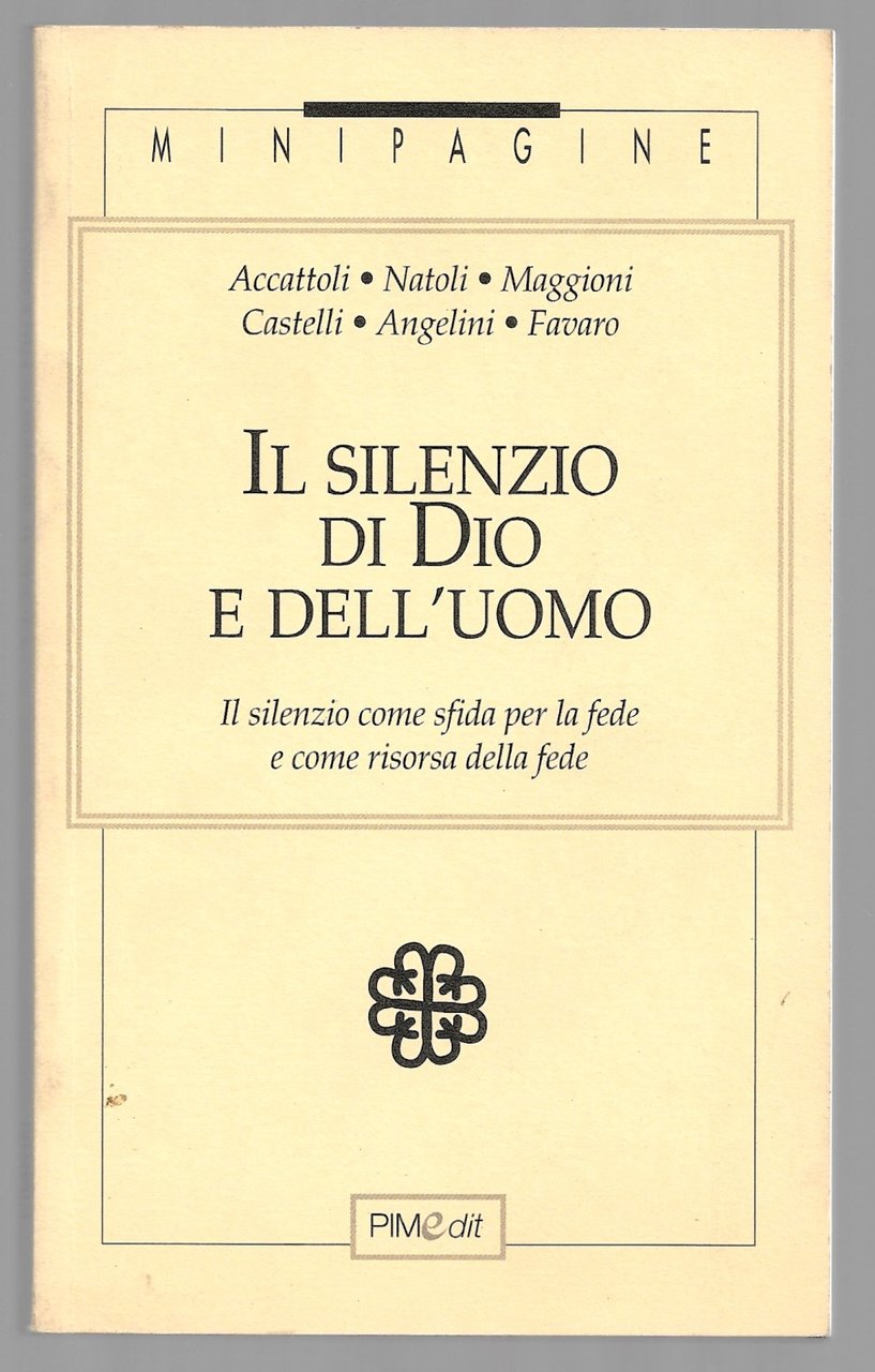Il silenzio di Dio e dell'uomo - Il silenzio come …