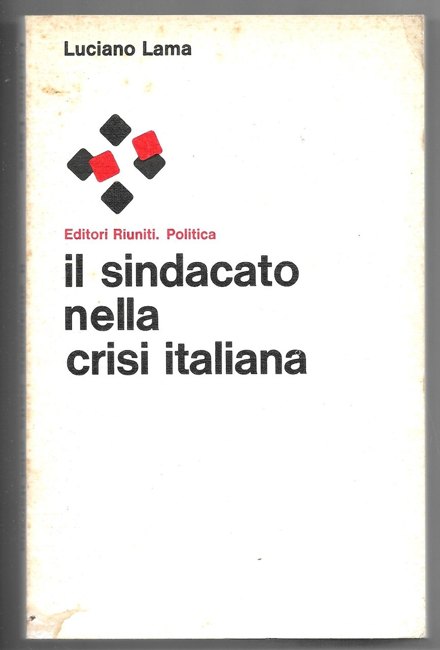 Il sindacato nella crisi italiana