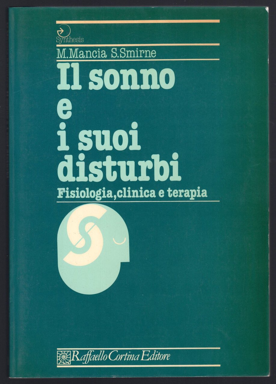 Il sonno e i suoi disturbi. Fisiologia, clinica e terapia