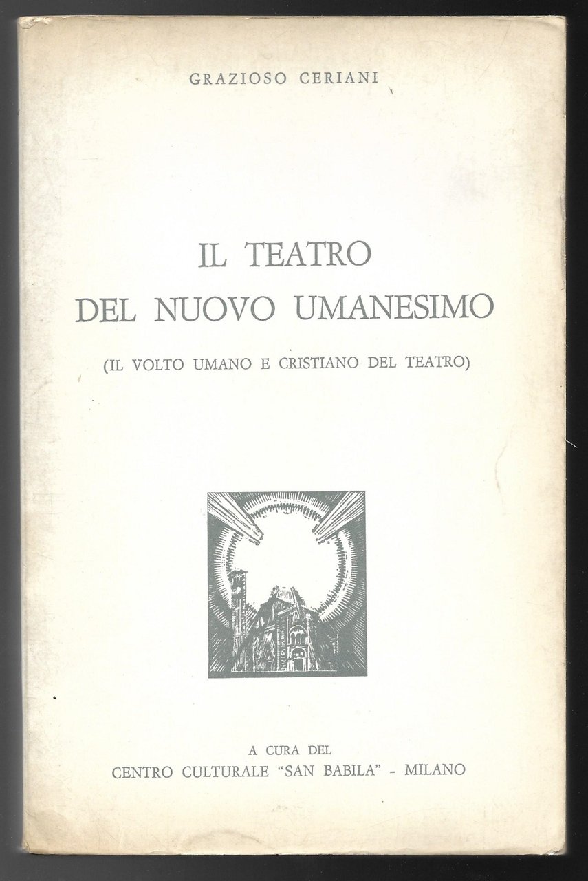Il teatro del nuovo umanesimo. Volto umano e Cristiano del … | Immagine principale