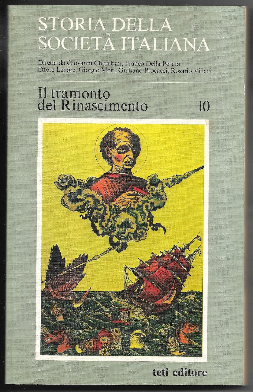 Il tramonto del Rinascimento - Parte terza Vol. X