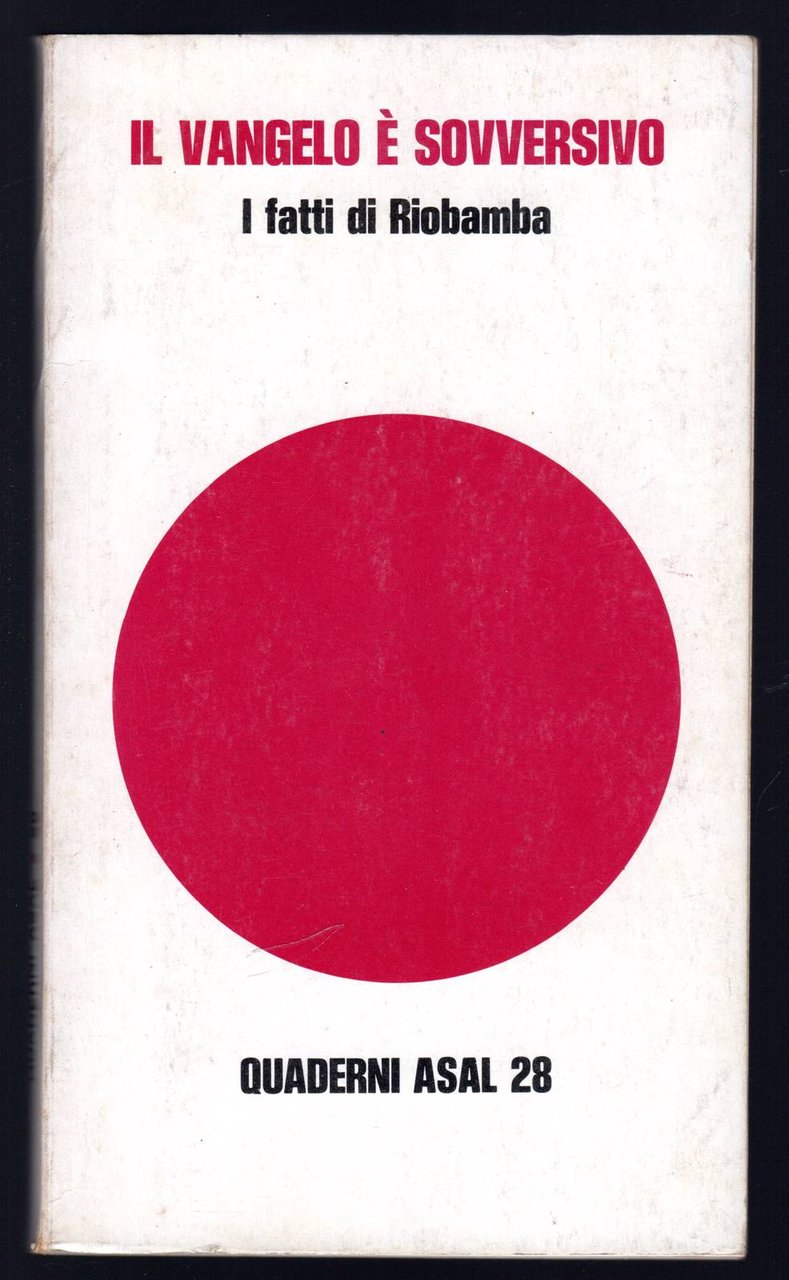 Il Vangelo è sovversivo. I fatti di Riobamba