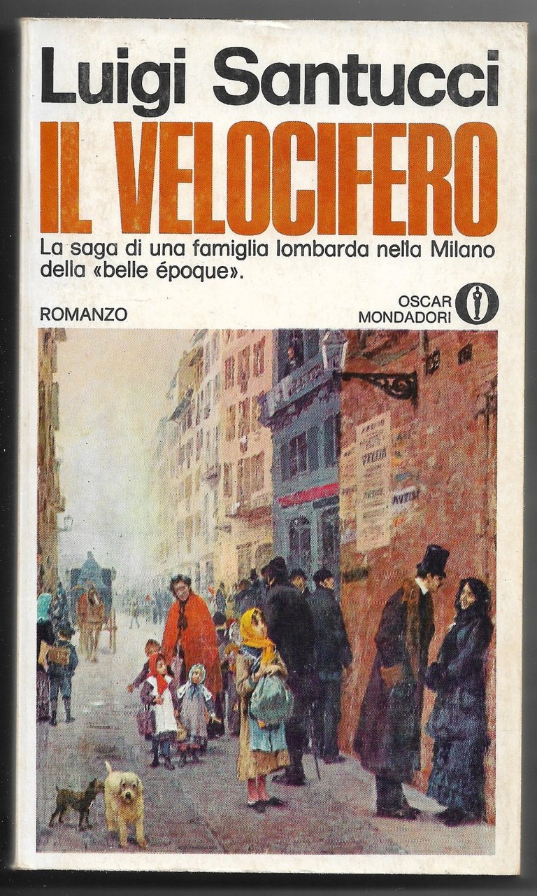 Il velocifero - La saga di una famiglia lombarda nella …