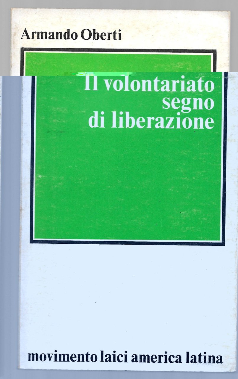 Il volontariato segno di liberazione