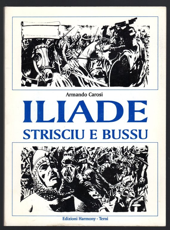 Iliade. Strisciu e bussu
