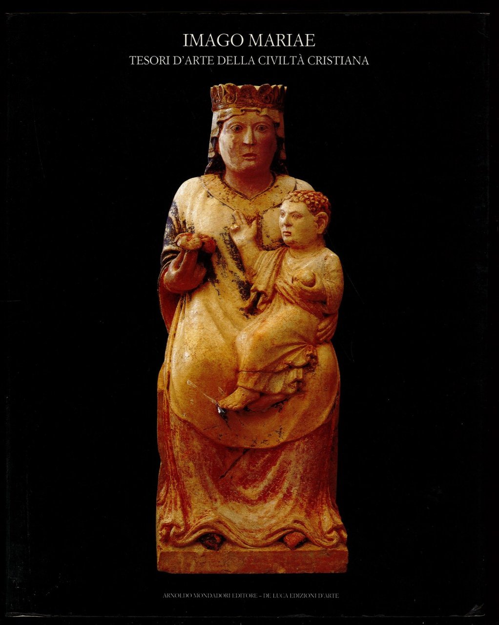 Imago Mariae. Tesori d'arte della Civiltà Cristiana