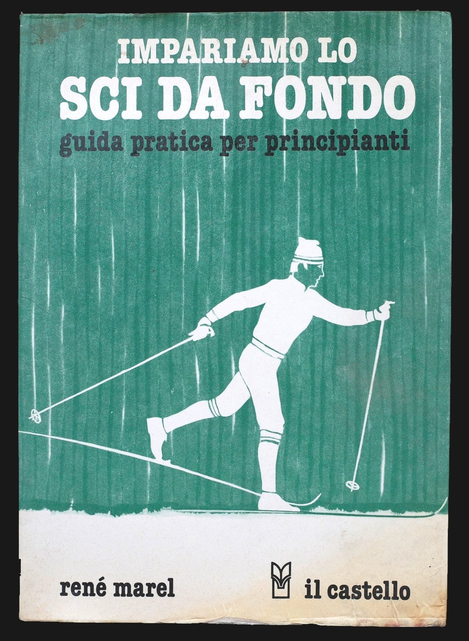 Impariamo lo sci di fondo. Guida pratica per principianti