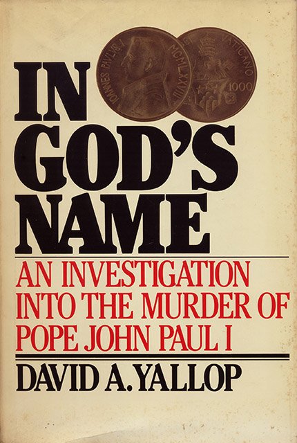 In God’s Name. An Investigation into the Murder of Pope …