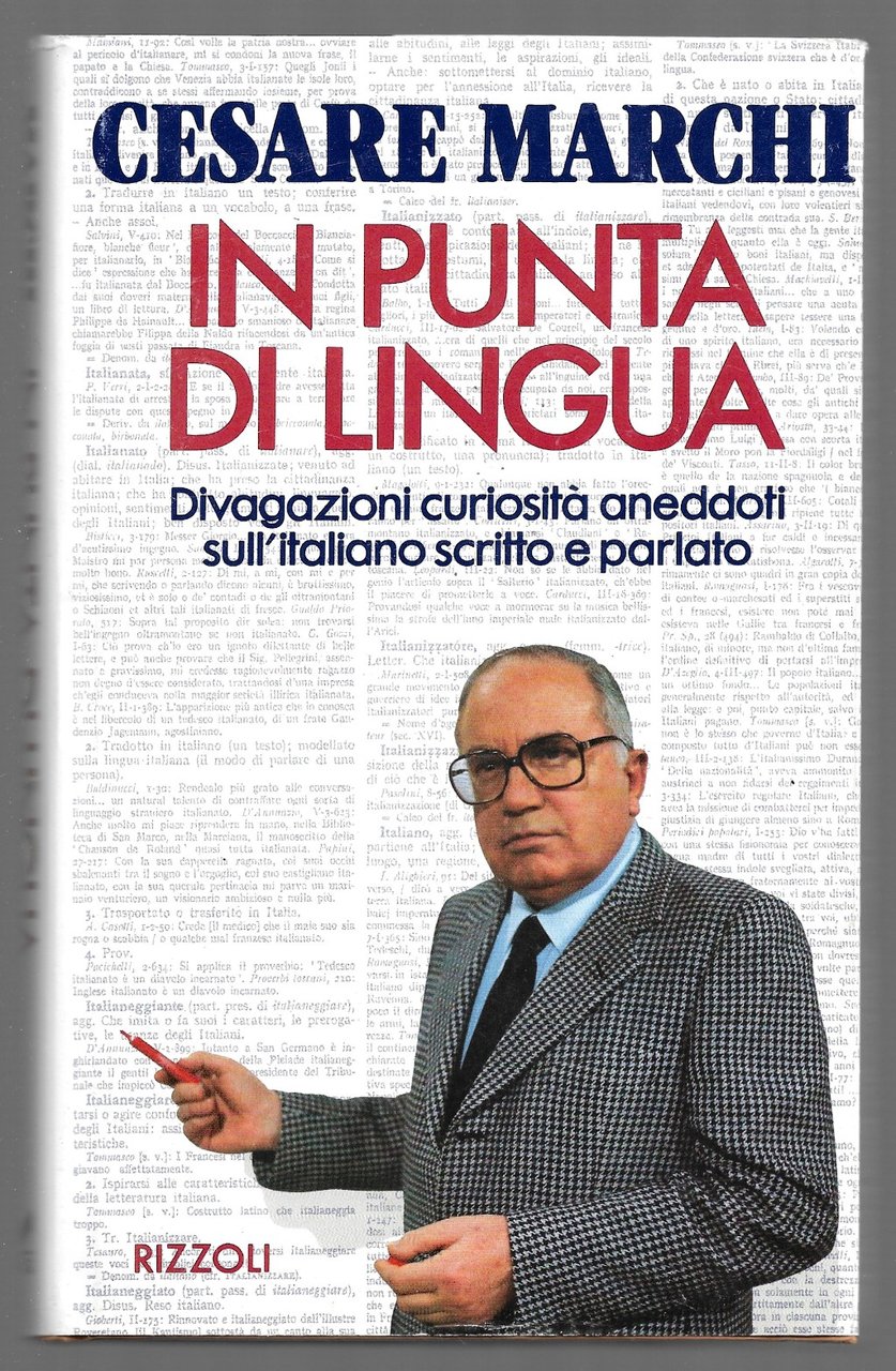 In punta di lingua - Divulgazioni curiosità aneddoti sull'italiano scritto …