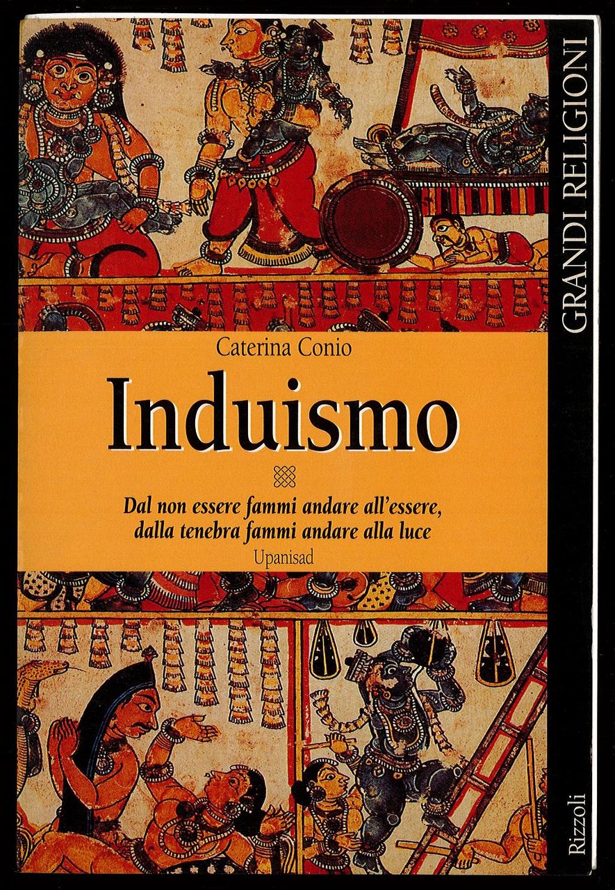 Induismo - Dal non essere fammi andare all’essere, dalla tenebra …