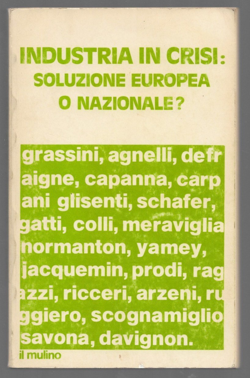 Industria in crisi: soluzione europea o nazionale?