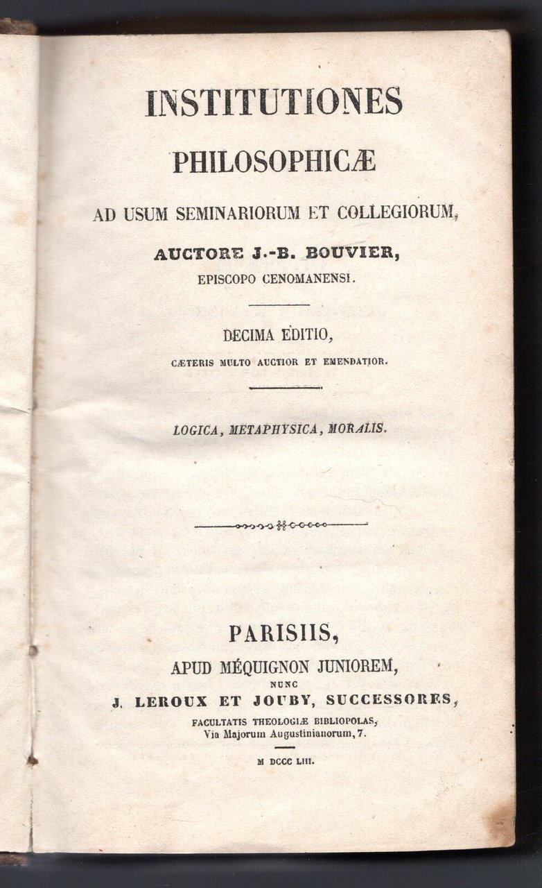 Institutiones philosophicae ad usum seminariorum et collegiorum