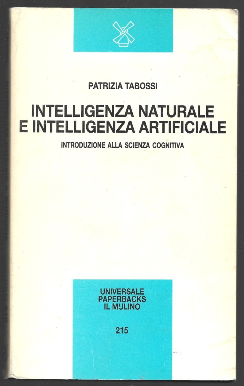 Intelligenza naturale e intelligenza artificiale – Introduzione alla scienza cognitiva