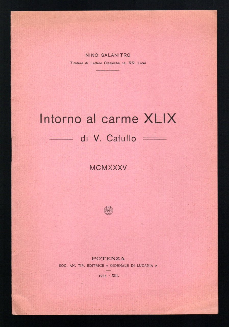 Intorno al carme XLIX di V. Catullo