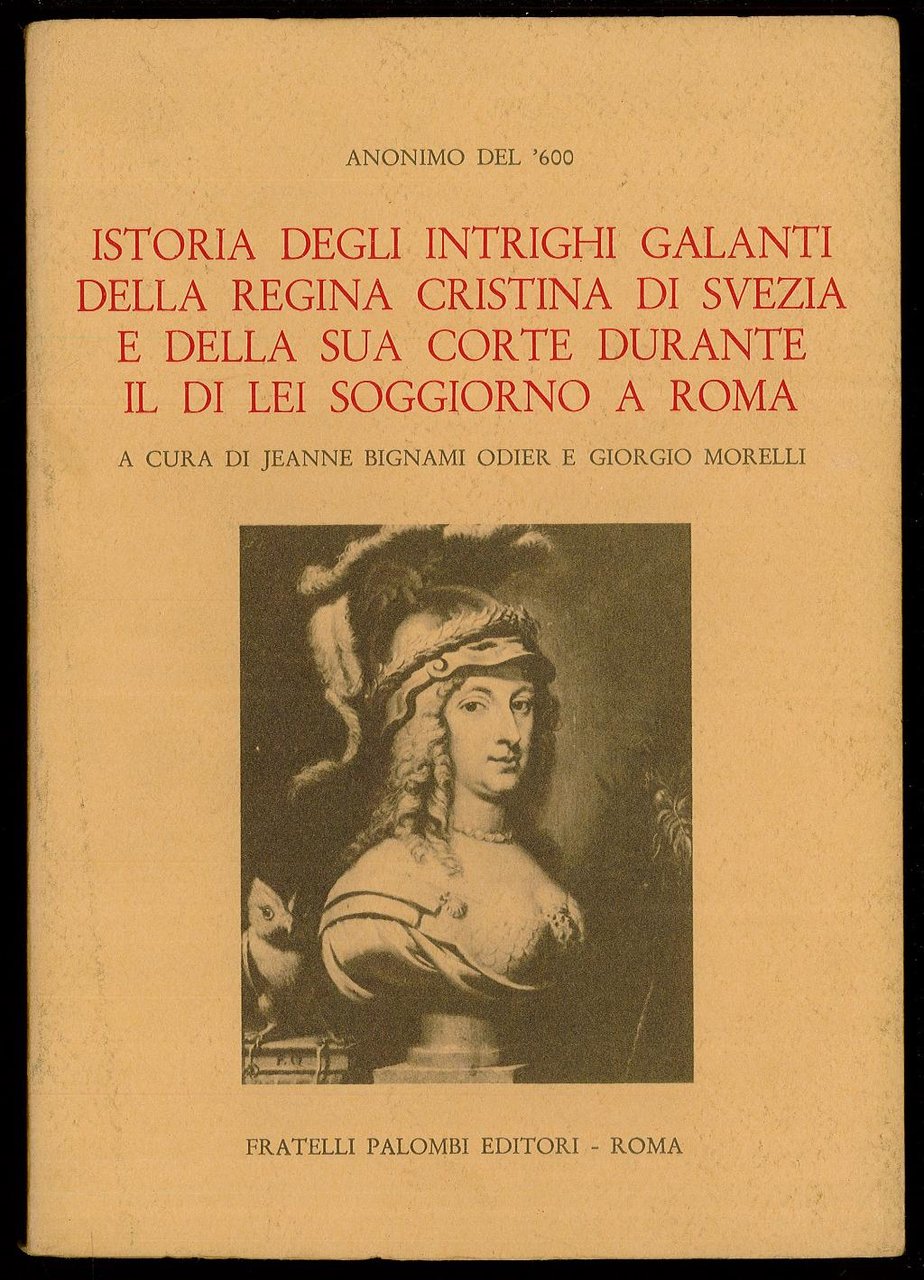 Istoria degli intrighi galnti della regina Cristina di Svezia e …