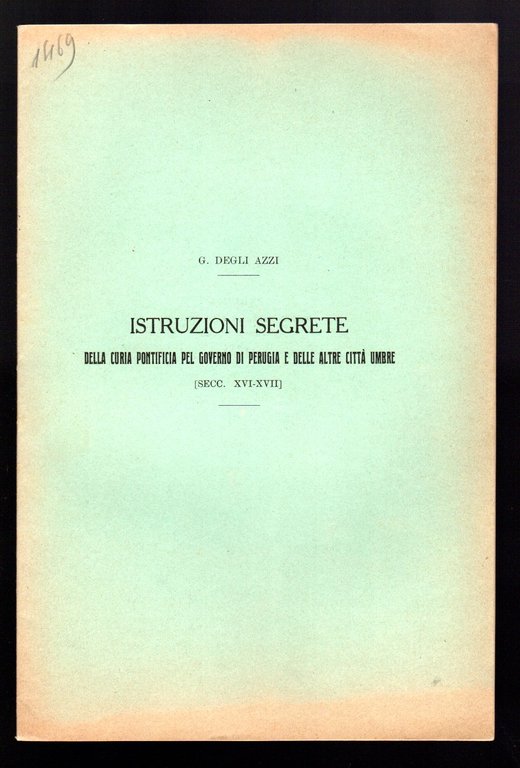 Istruzione segrete della Curia Pontificia per il governo di Perugia e le altre città umbre