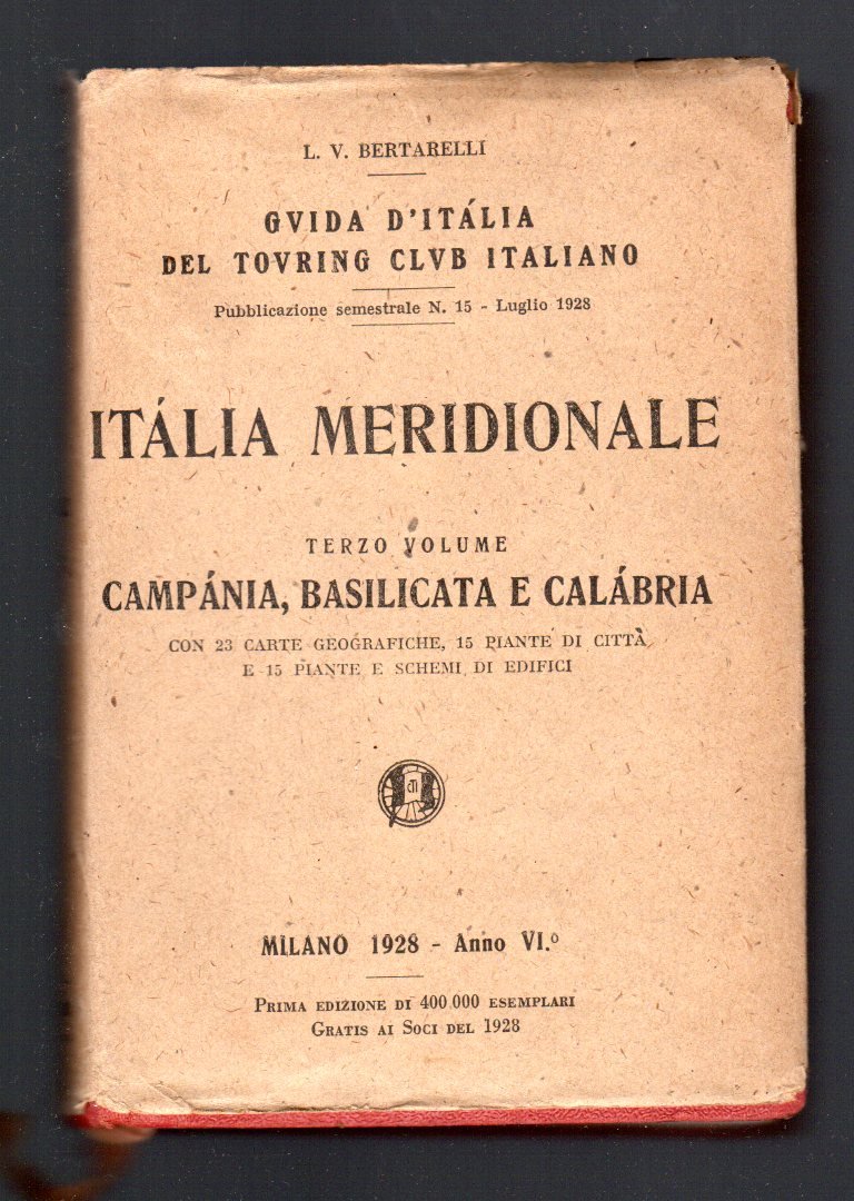 Italia meridionale III Volume. Campania, Basilicata e Calabria