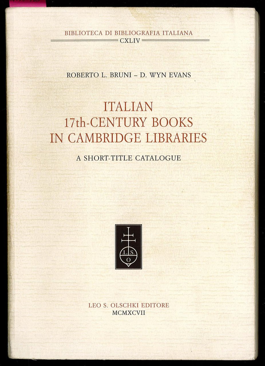 Italian 17th-century Books in Cambridge Libraries: A Short-title Catalogue
