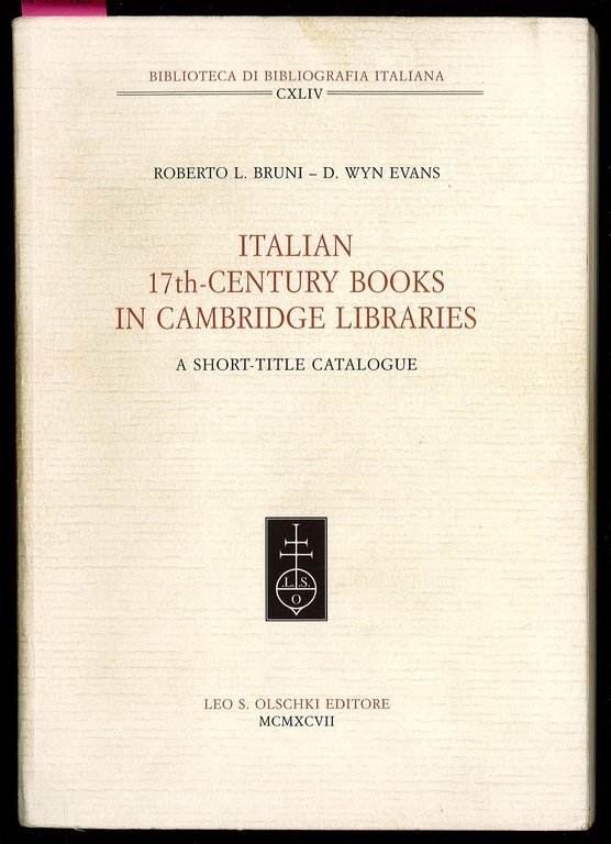 Italian 17th-century Books in Cambridge Libraries: A Short-title Catalogue | Immagine Gallery 1