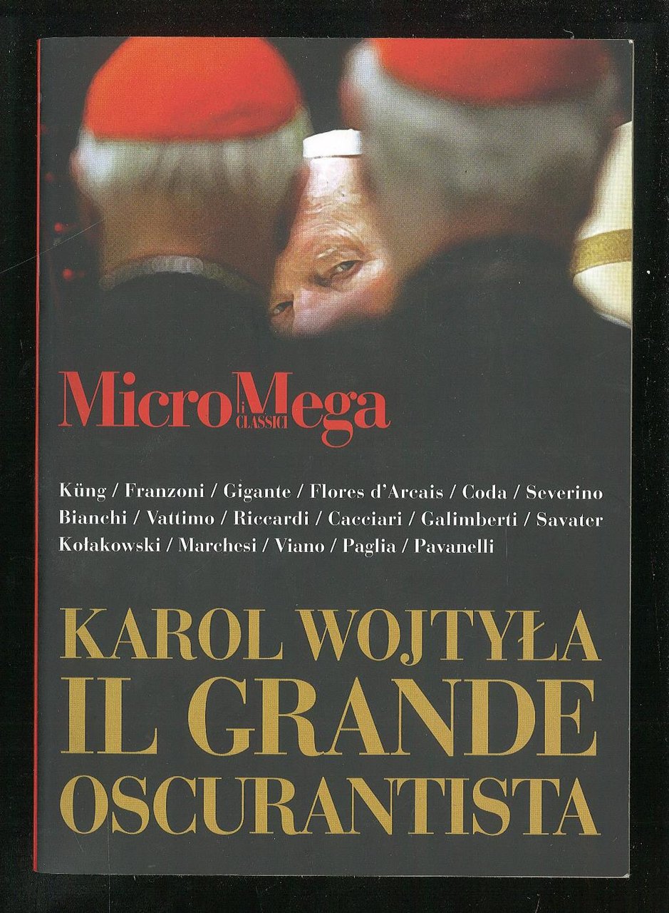 Karol Wojtyla - Il grande oscurantista