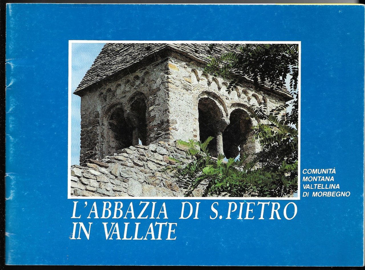 L’abbazia di S. Pietro in Vallate