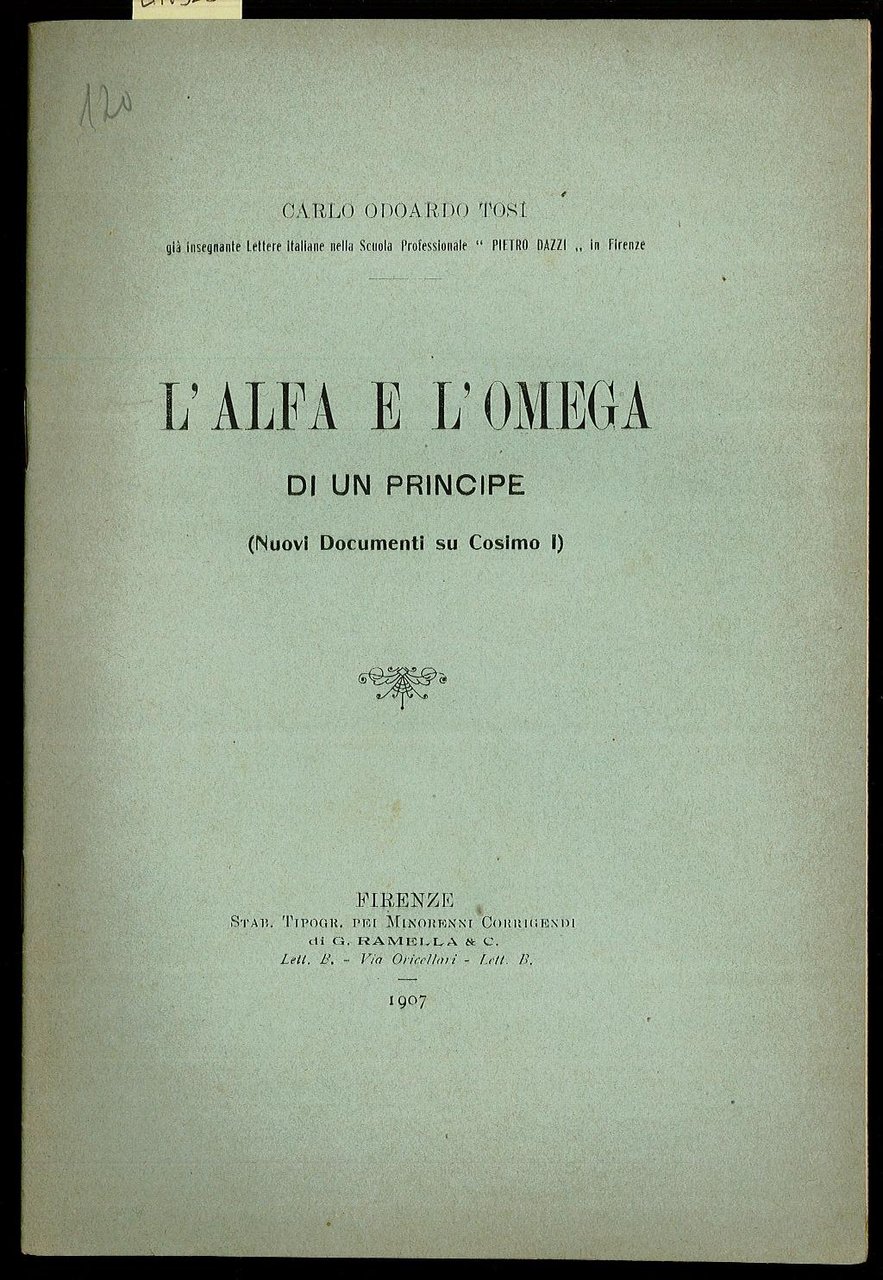 L’alfa e l’omega di un principe. (Nuovi documenti di Cosimo …