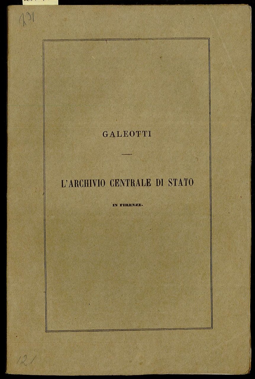 L’archivio centrale di Stato in Firenze (discorso di Galeotti Leopoldo)