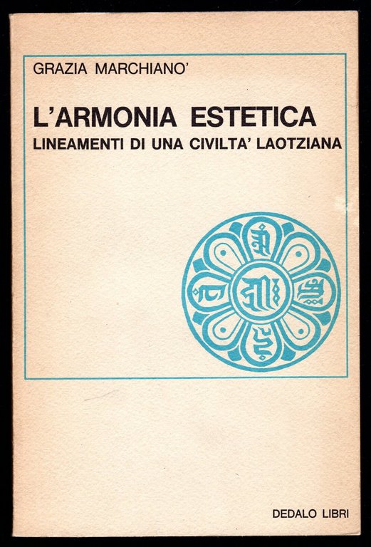 L'armonia estetica. Lineamenti di una civiltà laotziana