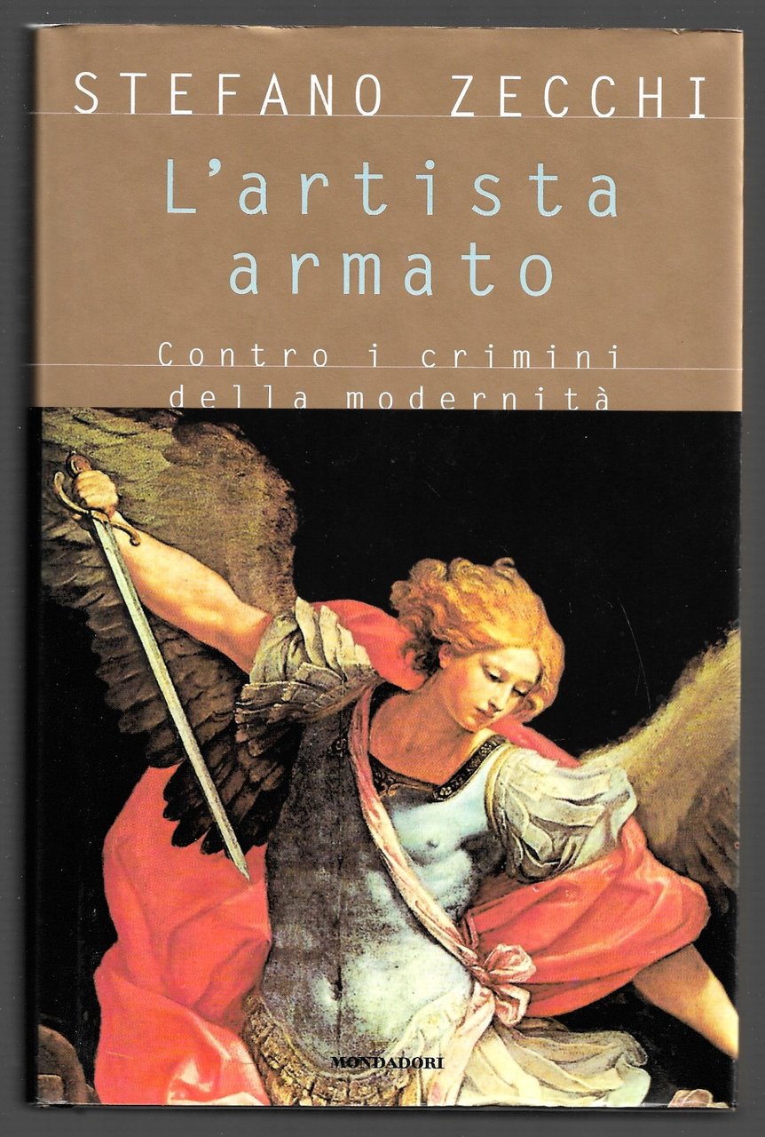 L'artista armato - Contro i crimini della modernità