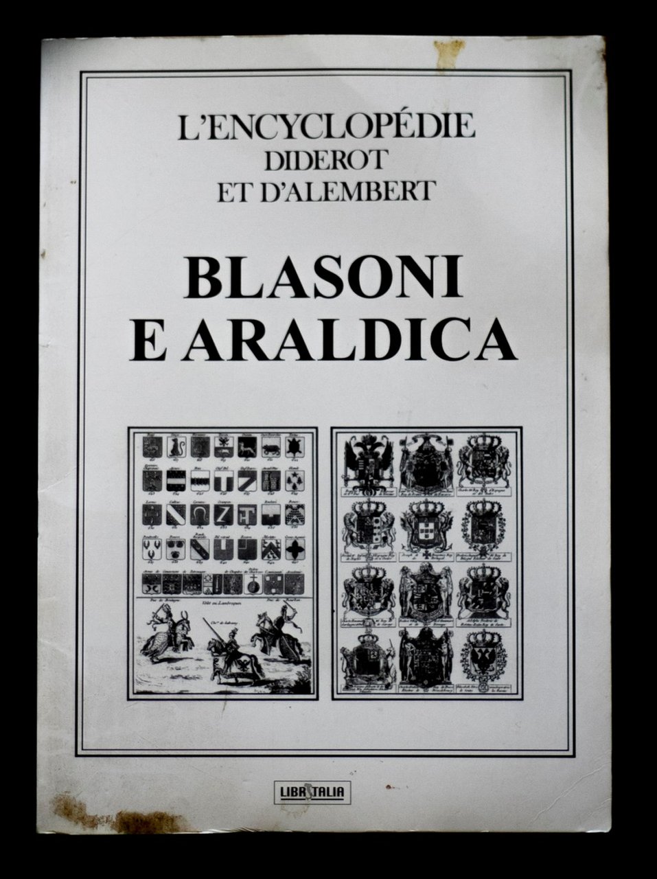 L'encyclopedie Diderot et d'Alembert - Blasoni e Araldica