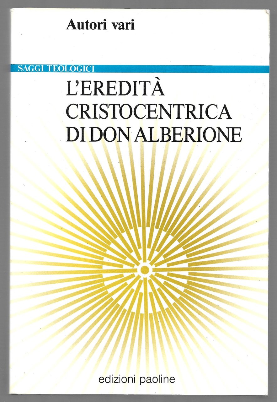 L'eredità cristocentrica di Don Alberone