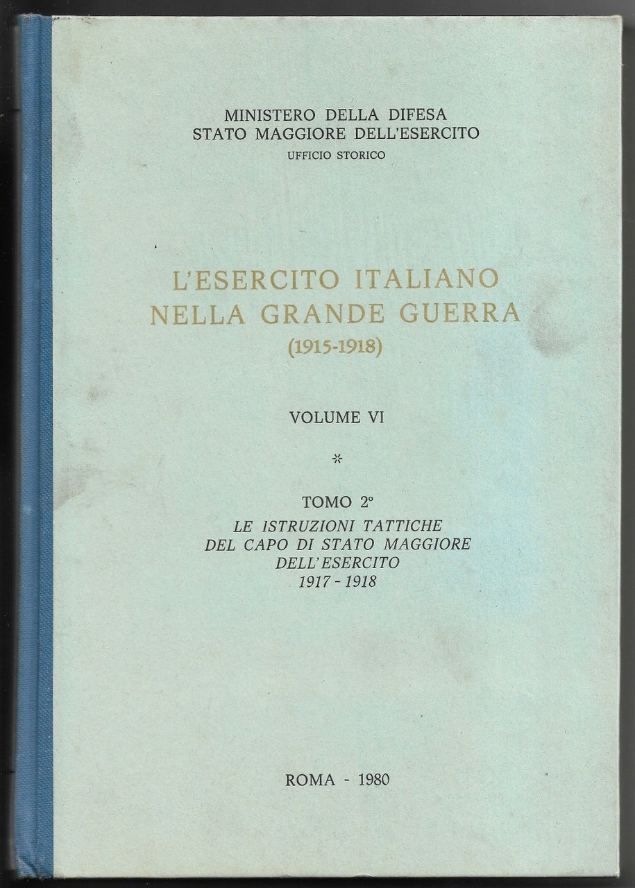 L'esercito italiano nella grande guerra (1915-1918) - Volume VI - …