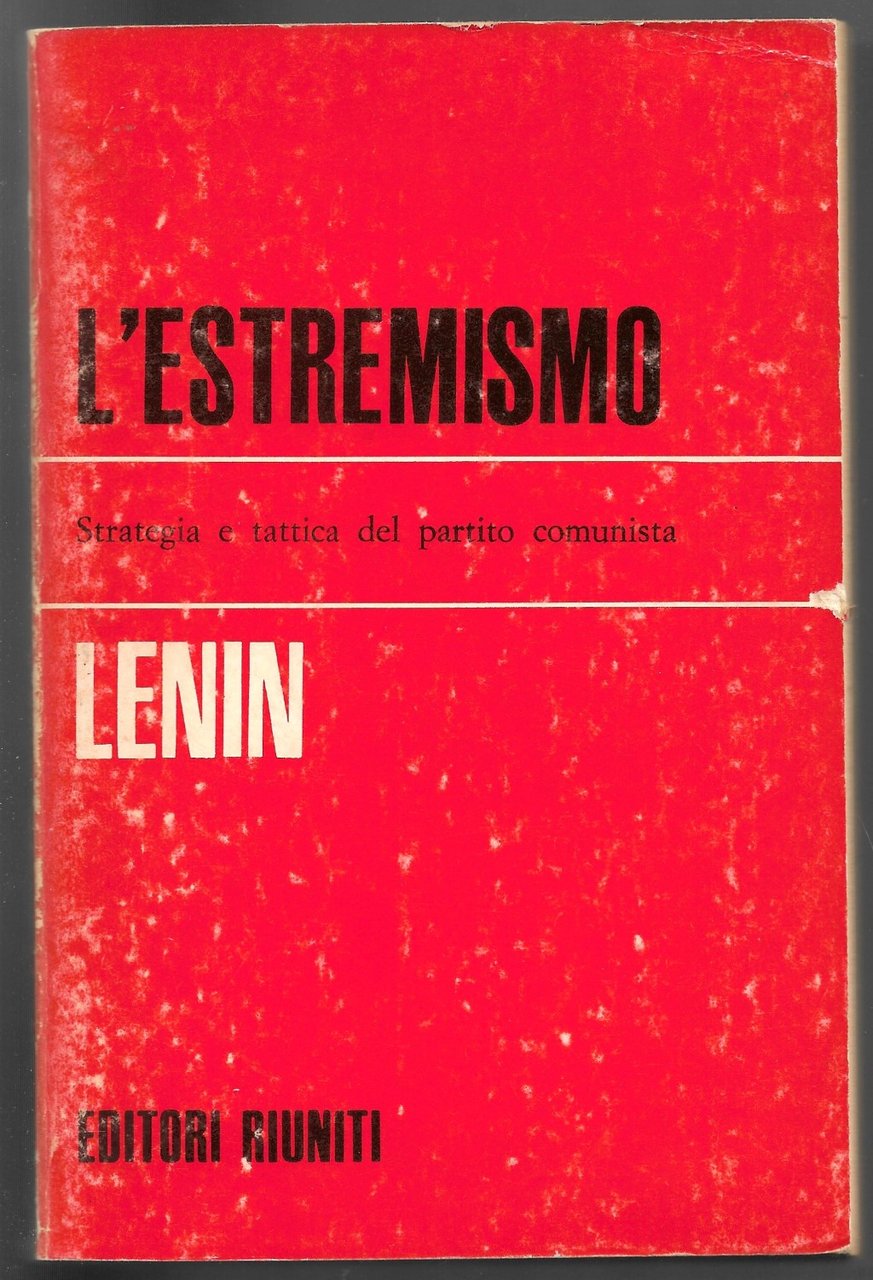 L'estremismo - Strategia e tattica del partito comunista